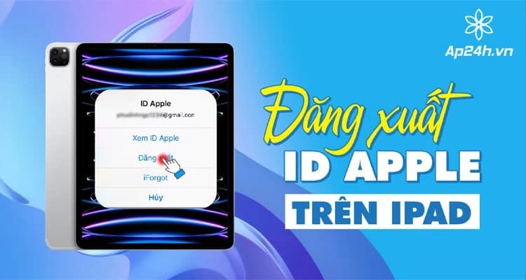 Cách đăng xuất ID Apple trên iPad trong nửa nốt nhạc
