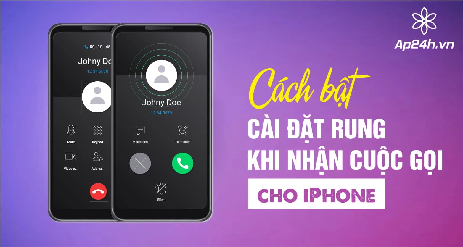 Cách bật cài đặt rung khi nhận cuộc gọi cho iPhone siêu đơn giản