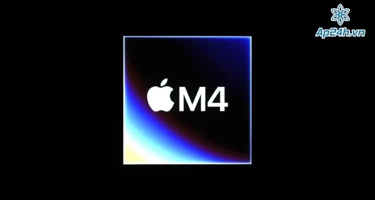 Apple phát hành chip M4 với tính năng AI siêu mạnh