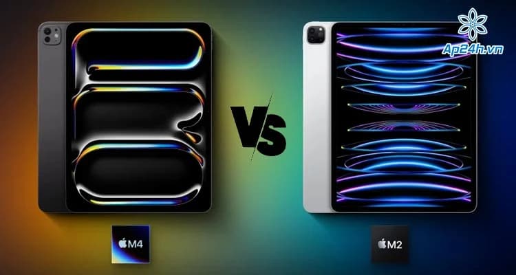 iPad Pro M4 vs iPad Pro M2: Có gì mới và cải tiến?