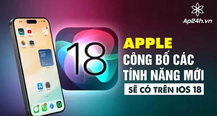 Apple công bố các tính năng mới sẽ có trên iOS 18
