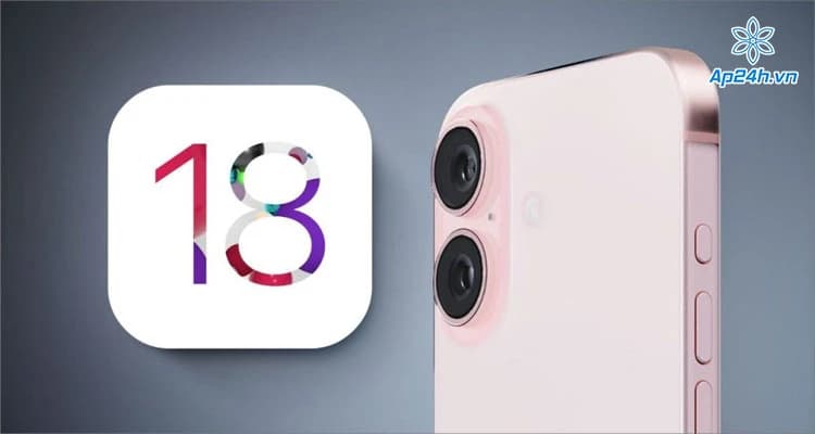 iOS 18 & iOS 18.1: Tính năng mới, thời gian phát hành