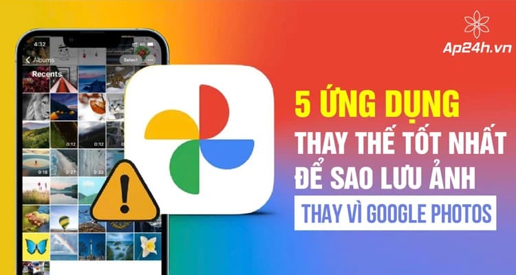 5 Ứng Dụng Sao Lưu Ảnh Thay Thế Google Photos