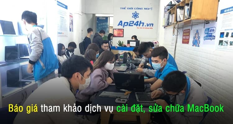 Báo giá tham khảo dịch vụ cài đặt, sửa chữa Macbook