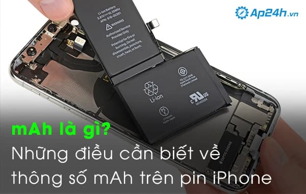 mAh là gì? Những điều cần biết về thông số mAh trên pin iPhone