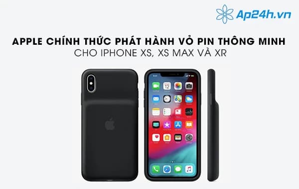 Apple chính thức phát hành vỏ pin thông minh cho iPhone XS, XS Max và XR