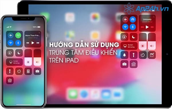Hướng dẫn sử dụng Trung tâm điều khiển trên iPad