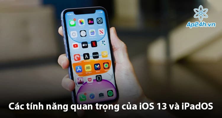 Các tính năng quan trọng của iOS 13 và iPadOS