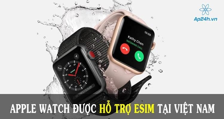 Apple Watch được hỗ trợ eSim tại Việt Nam