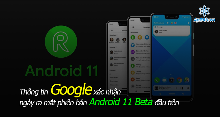 Thông tin Google xác nhận ngày ra mắt phiên bản Android 11 Beta đầu tiên