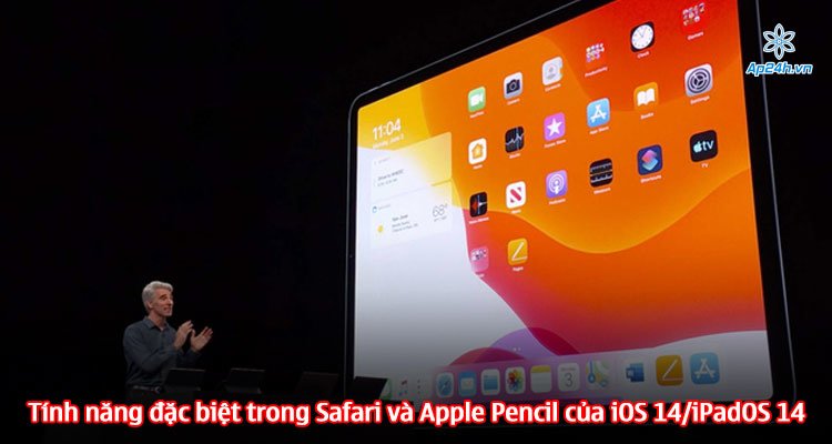 Tính năng đặc biệt trong Safari và Apple Pencil của iOS 14/iPadOS 14