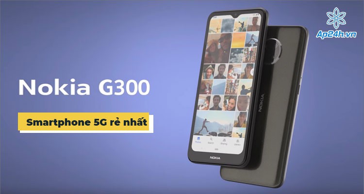 Ra mắt Nokia G300: Smartphone 5G bình dân giá rẻ nhất