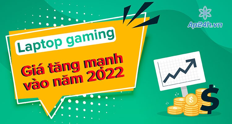 [Thị trường] Giá laptop gaming tăng đột biến vào năm 2022
