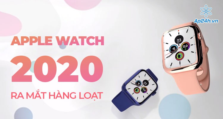 Sẽ có nhiều mẫu Apple Watch cùng ra mắt vào năm 2022