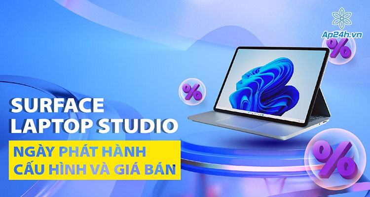 Surface Laptop Studio: Ngày phát hành, cấu hình và giá bán tại Châu Âu