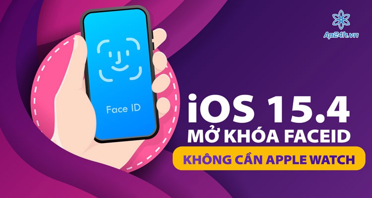 iOS 15.4 cho phép mở khóa Face ID ngay cả khi đeo khẩu trang