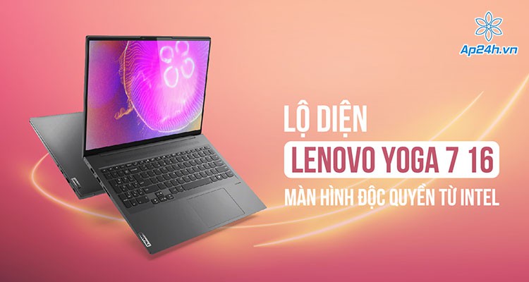 Lộ diện Lenovo Yoga 7 16, màn hình cảm ứng 2.5K