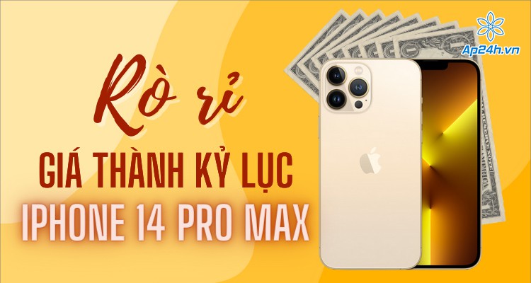 Rò rỉ giá thành kỷ lục của iPhone 14 Pro Max sắp ra mắt