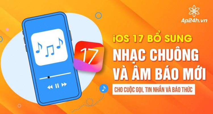 iOS 17 bổ sung nhạc chuông và âm báo mới cho cuộc gọi, tin nhắn và báo thức