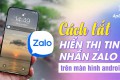 Cách tắt hiển thị tin nhắn Zalo trên màn hình Android và iOS 