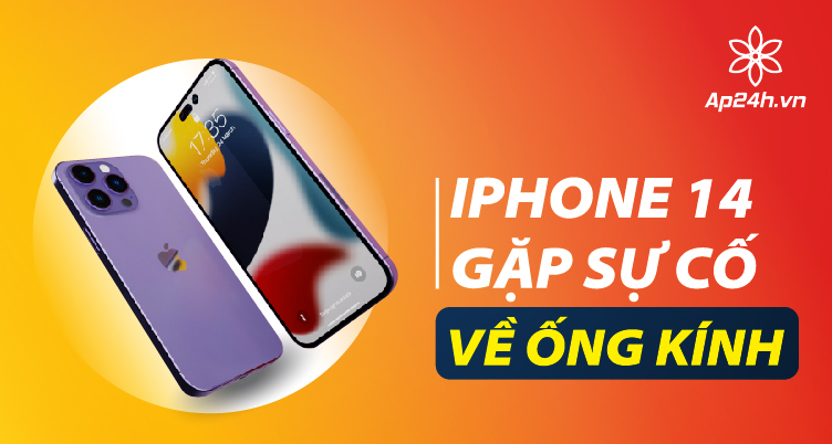 Camera iPhone 14 gặp sự cố