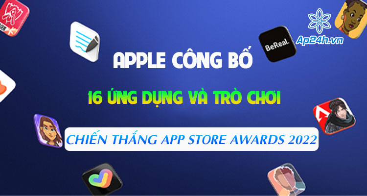 Apple công bố danh sách ứng dụng và trò chơi chiến thắng trong App Store Awards