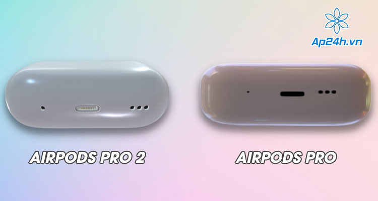 Thiết kế của AirPods Pro 2 so với AirPods Pro