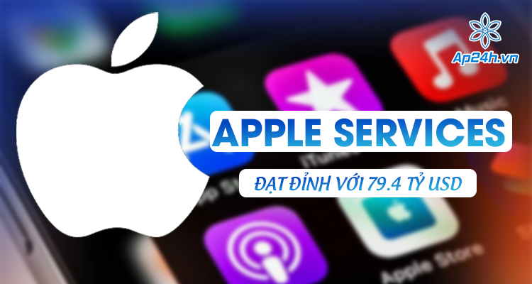  Doanh thu Dịch vụ của Apple vượt tổng doanh thu của Nike và McDonalds
