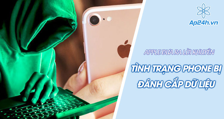  Apple đưa ra lời khuyên - Tránh tình trạng bị đánh cắp dữ liệu iPhone