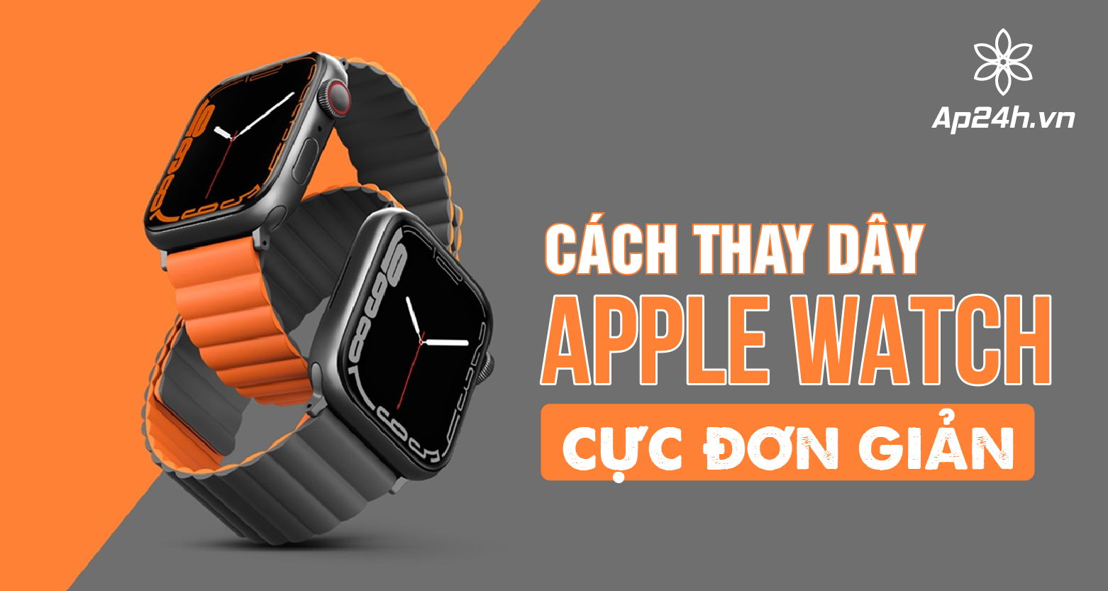 Cách thay dây Apple Watch cực đơn giản
