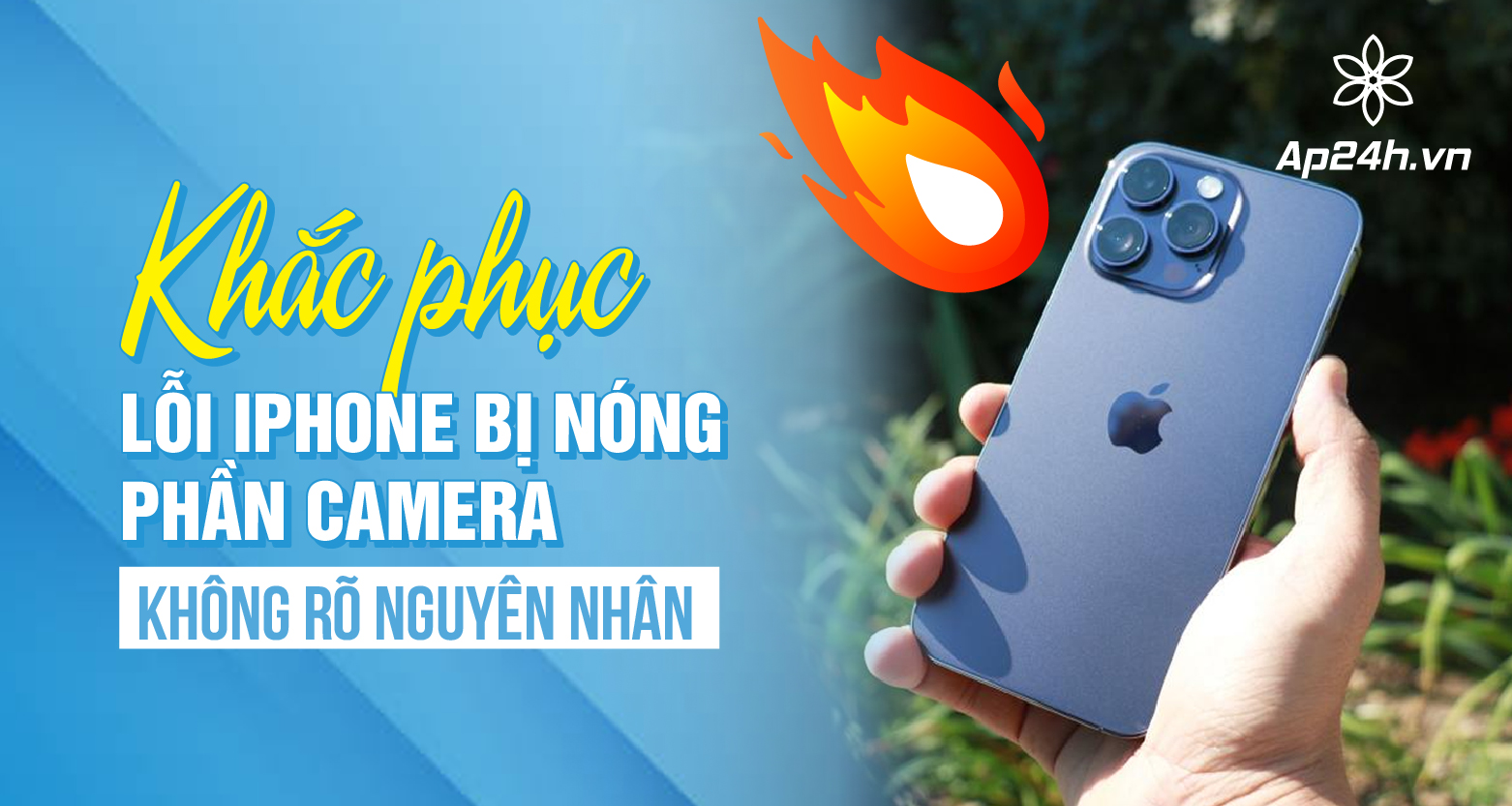 Khắc phục lỗi iPhone bị nóng phần camera