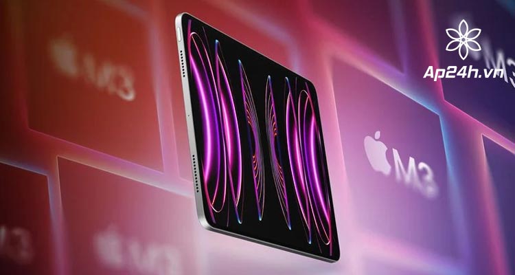   iPad Gen và iPad Air vào tháng 3 năm 2024