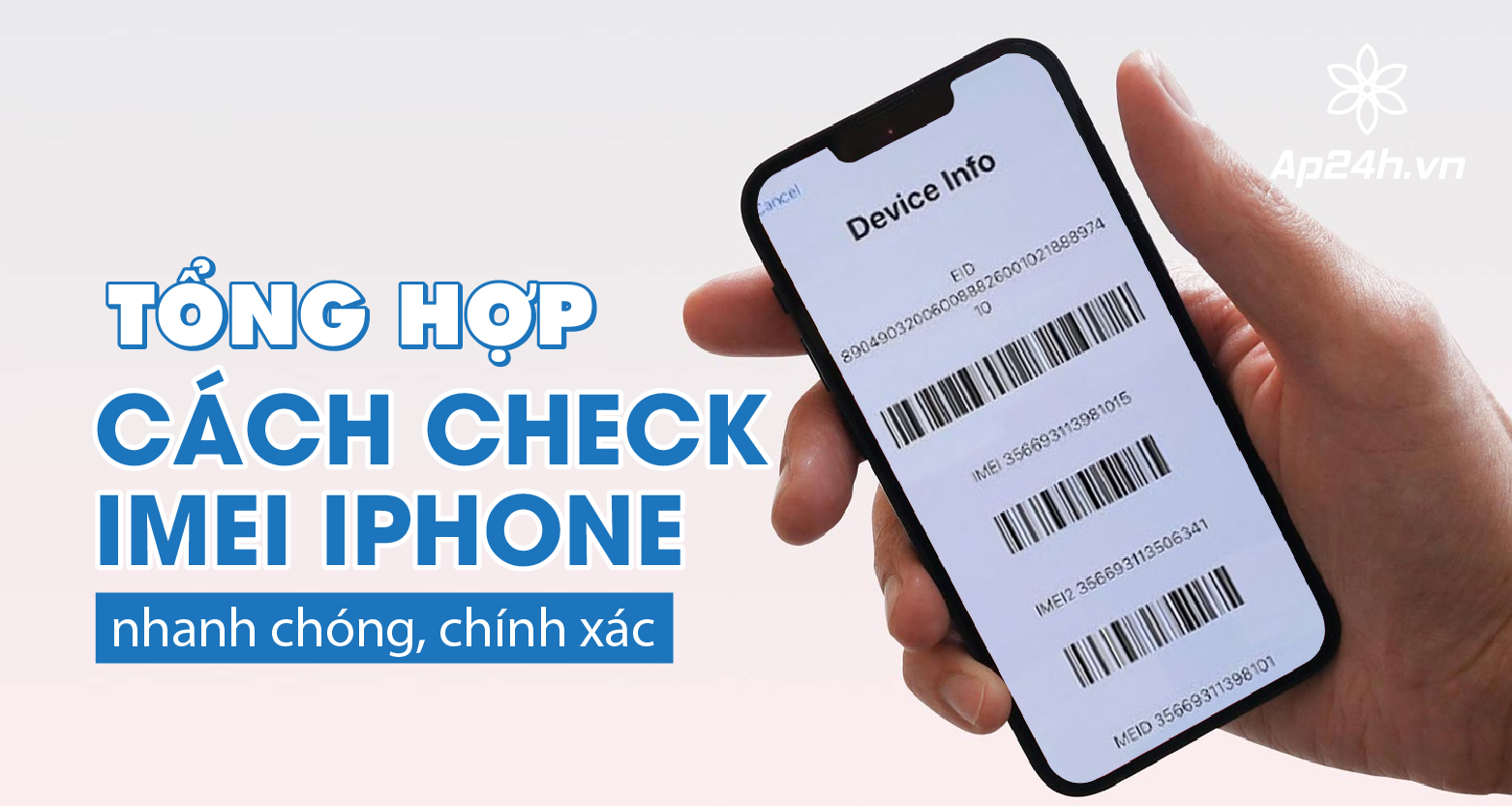 Tổng hợp cách check IMEI iPhone nhanh chóng