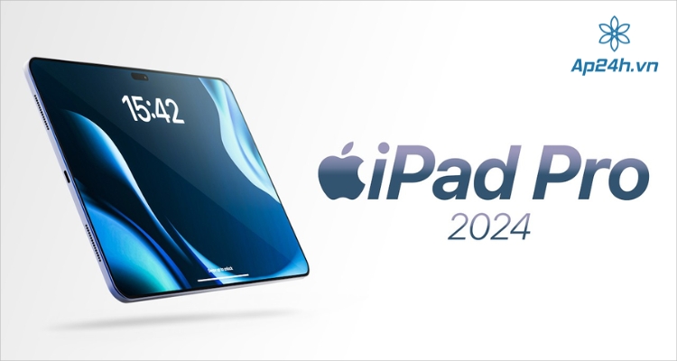 iPad Pro 2024 được trang bị chip M4