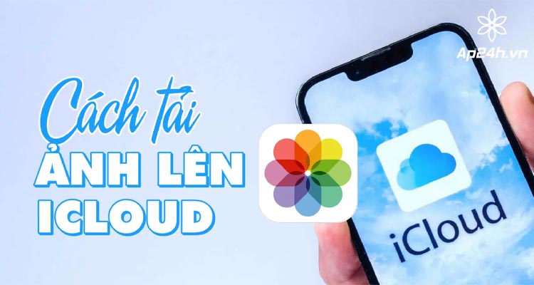 cach-tai-anh-len-icloud