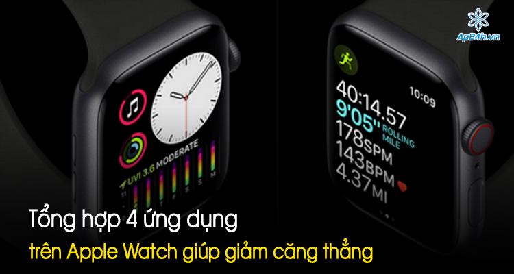 Tổng hợp 4 ứng dụng trên Apple Watch giúp giảm căng thẳng
