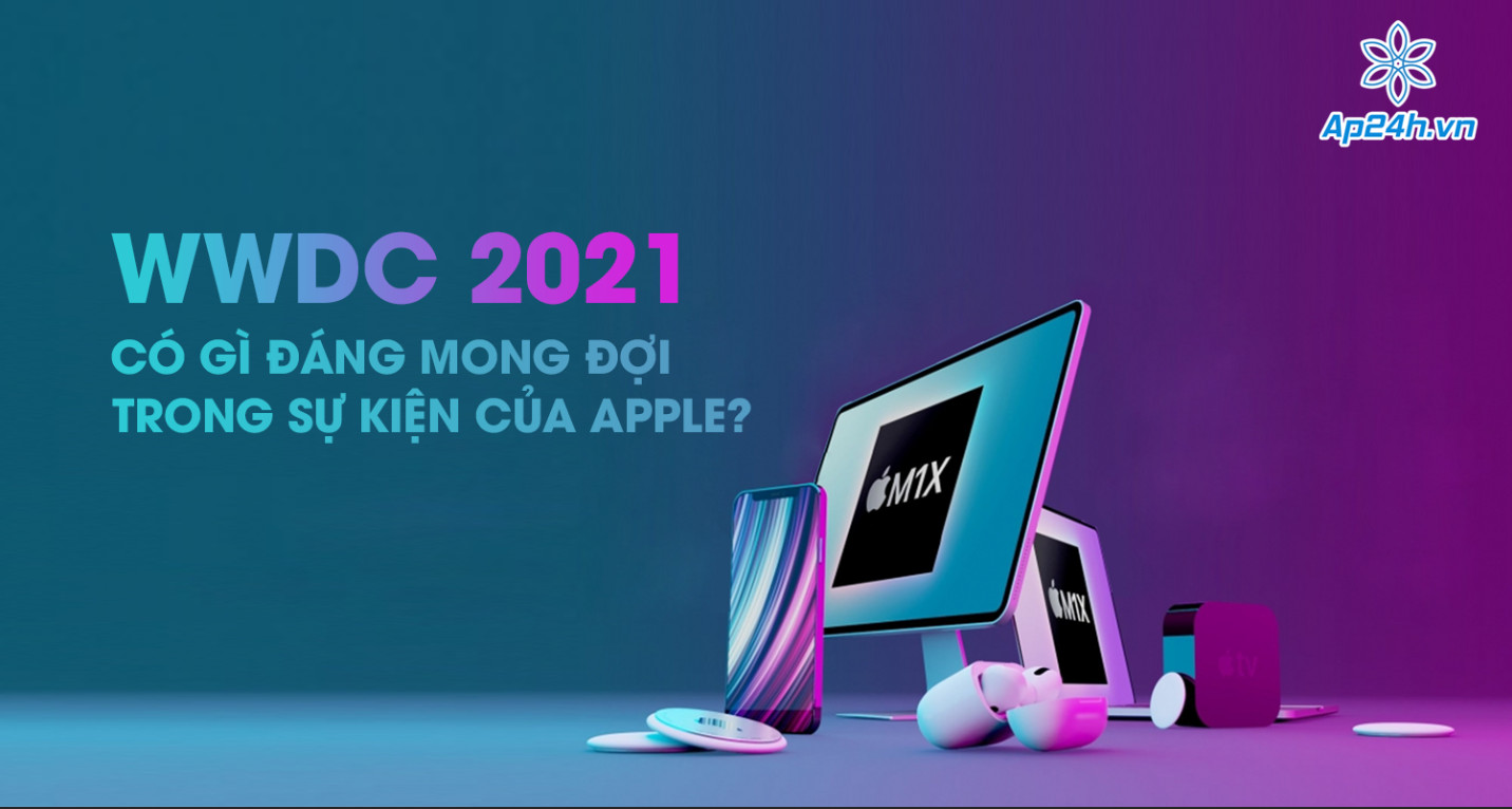 Sự kiện WWDC 2021 sắp tới của Apple