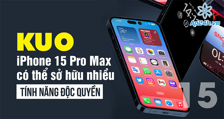 iPhone 15‌ Pro Max có thể sở hữu nhiều tính năng độc quyền