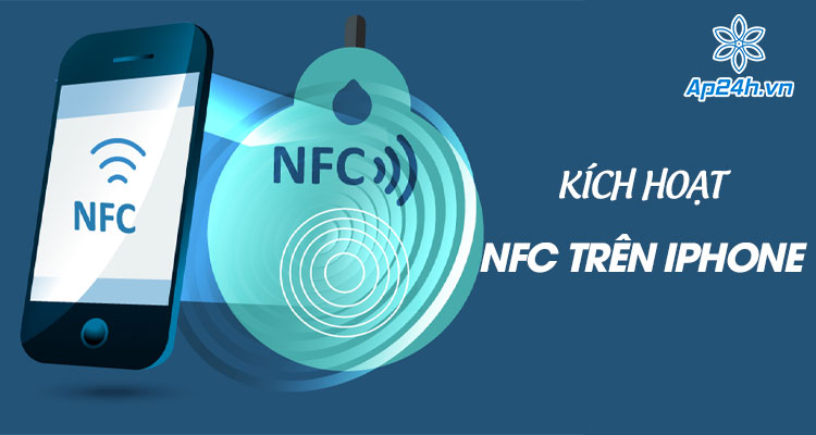  Bật NFC trên iPhone