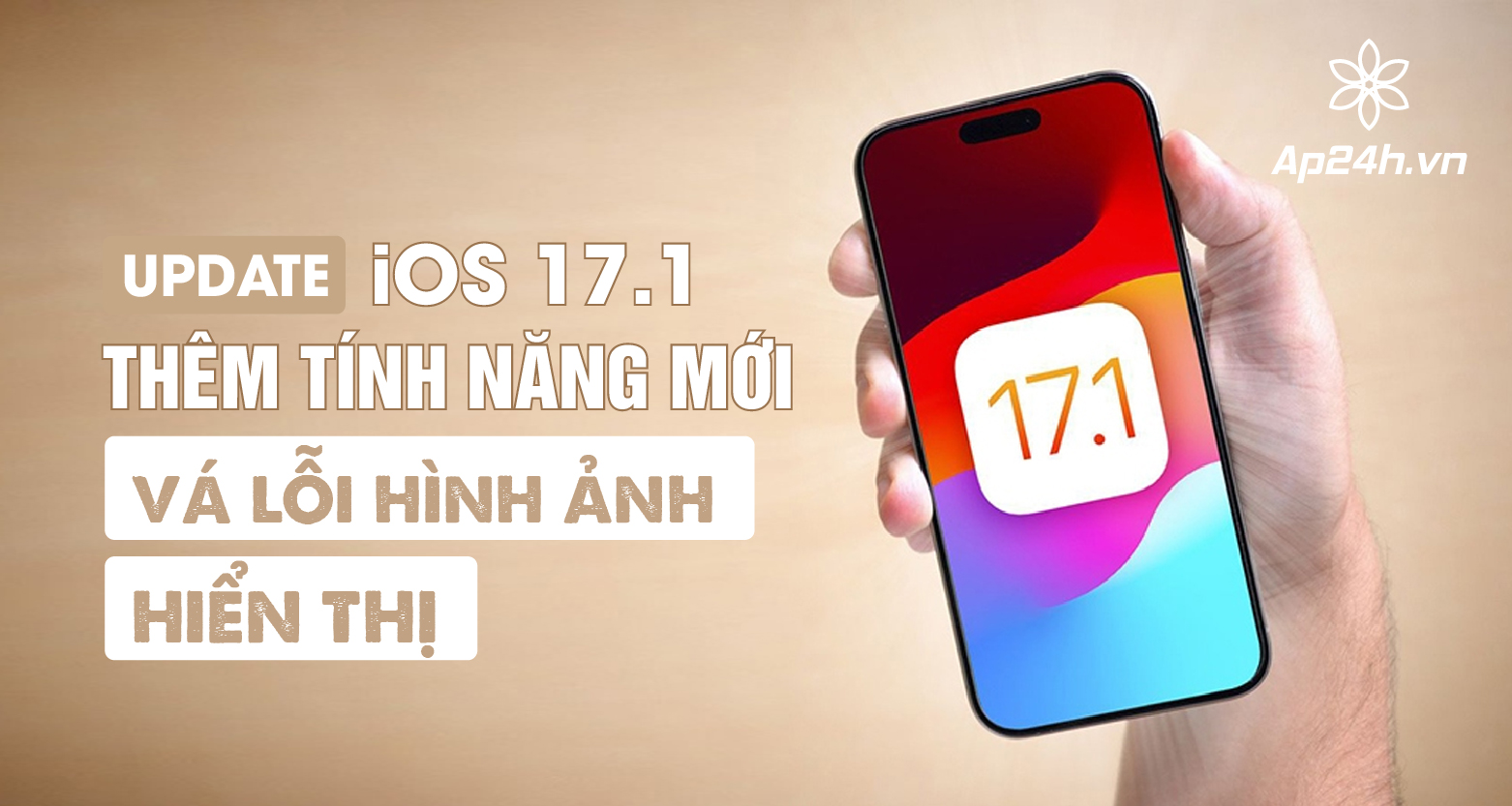 iOS 17.1 thêm tính năng mới và vá lỗi hình ảnh hiển thị