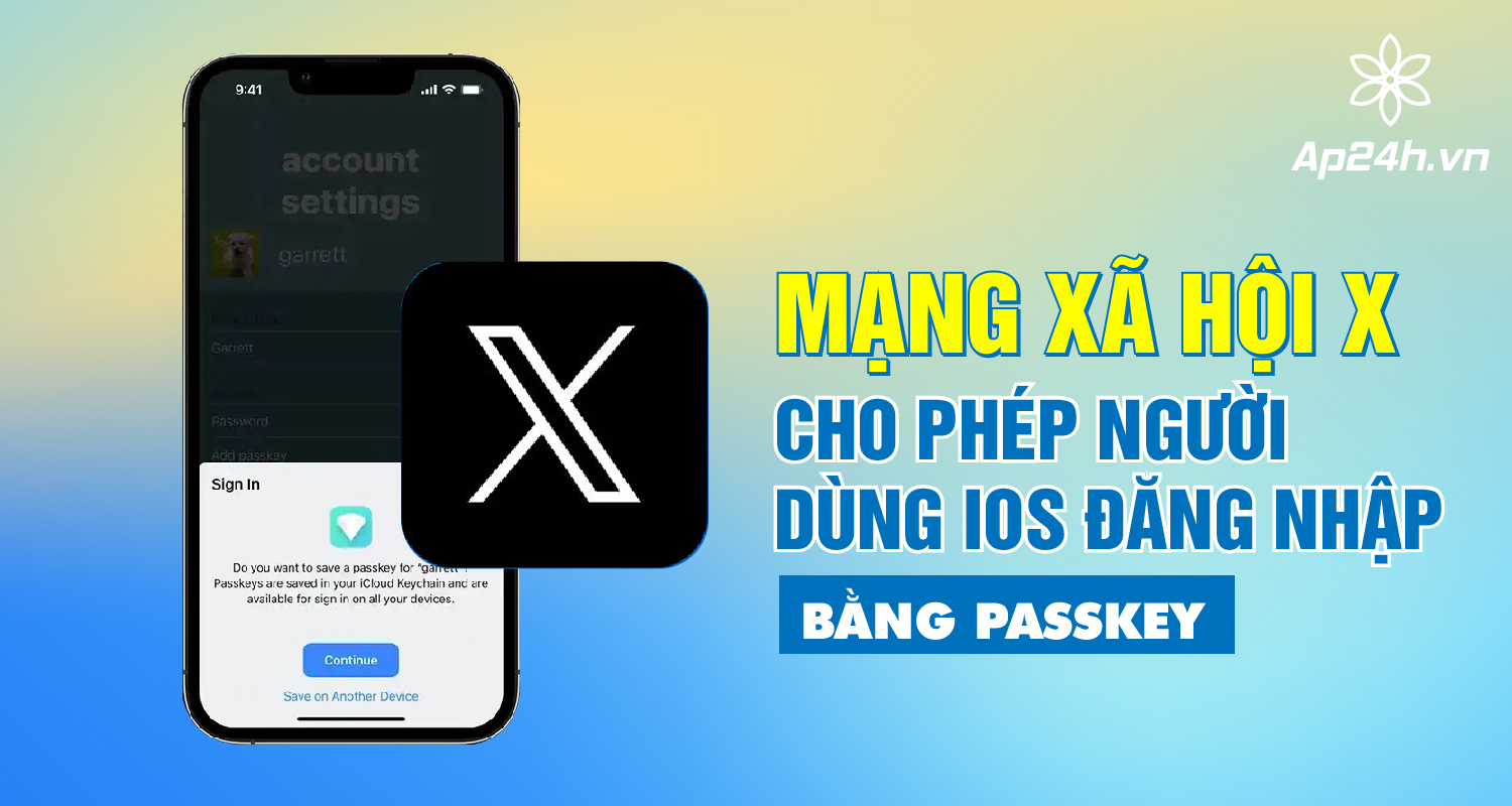 Mạng xã hội X cho phép người dùng iOS đăng nhập bằng Passkey