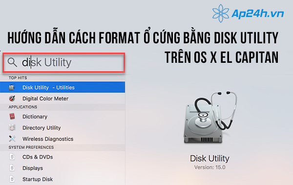 Hướng dẫn cách Format ổ cứng bằng Disk Utility trên OS X EL Capitan