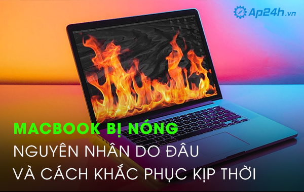 Khắc phục Macbook bị nóng